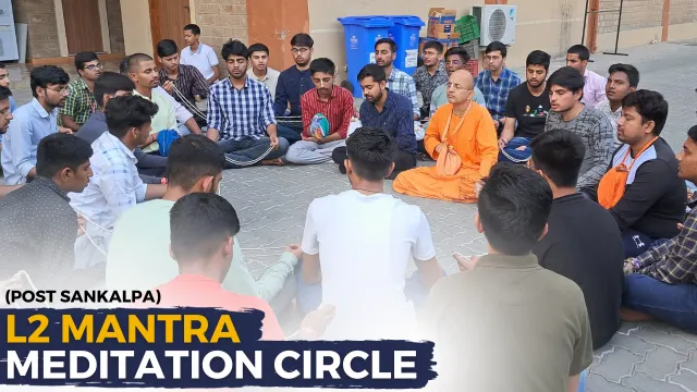 Level 2 (Post Sankalpa) Mantra Meditation Circles (MMCs)