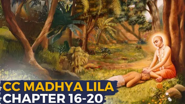 CC Madhya Lila Chapter 16-20