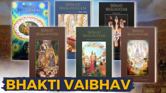 Bhakti Vaibhav (SB Canto 1-6)