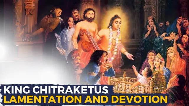 King Chitraketus lamentation and devotion