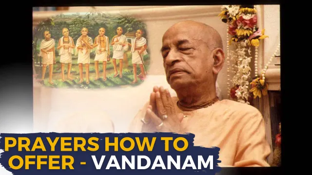 Vandanam - How to Offer Prayers
